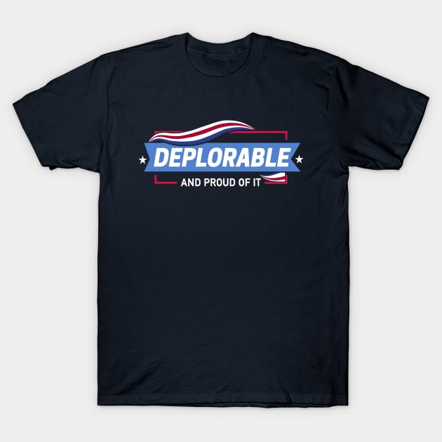 Deplorable and Proud of It T-Shirt by Boots